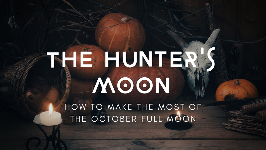 The Hunters Moon: Rituals and Activities